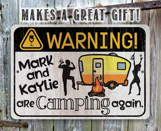 Personalized - Warning! Are Camping Again - Metal Sign