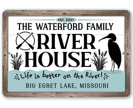 Personalized - River House, Life is Better on the River - Metal Sign