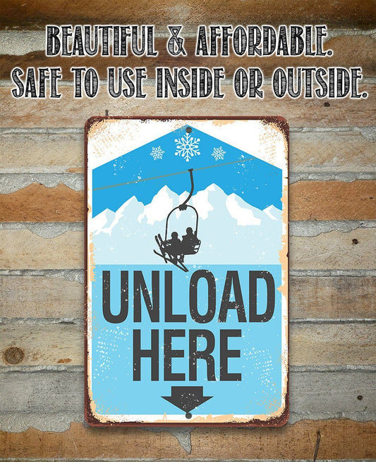 Ski Lift Unload Here - Metal Sign