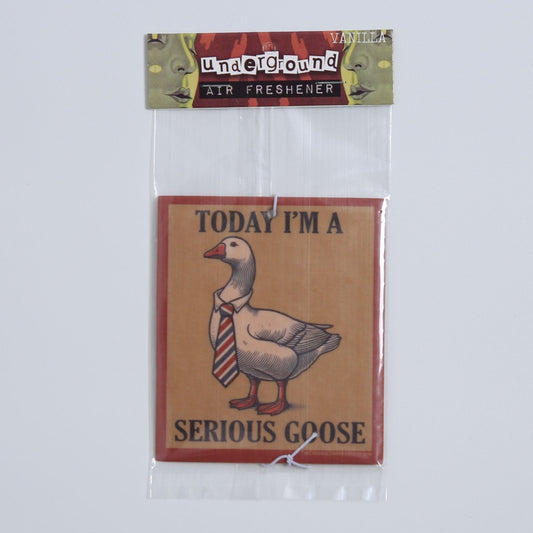 Today I'm a Serious Goose Air Freshener