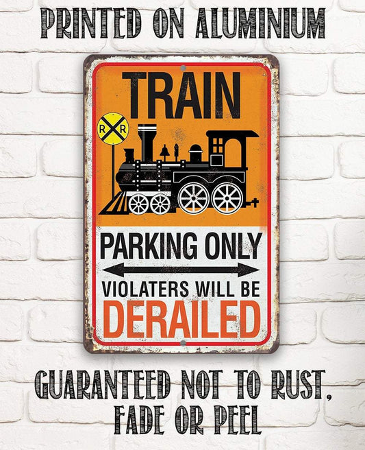 Train Parking - Metal Sign