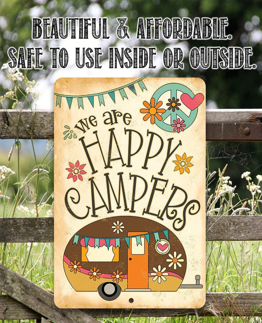 We Are Happy Campers - Metal Sign