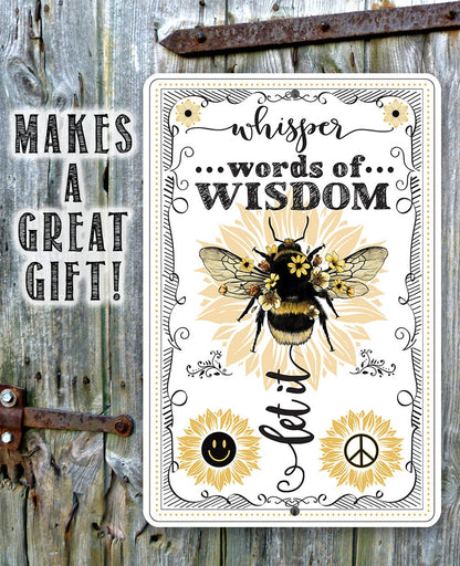 Whisper Words of Wisdom, Let It Bee - Metal Sign